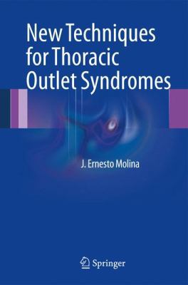 New Techniques for Thoracic Outlet Syndromes 1461454700 Book Cover