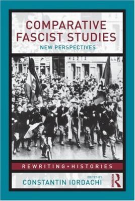 Comparative Fascist Studies: New Perspectives 0415462223 Book Cover