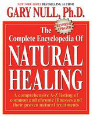 The Complete Encyclopedia of Natural Healing: A... 0758213166 Book Cover