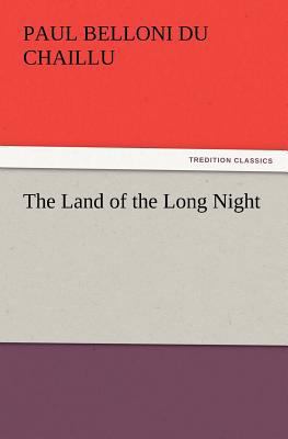 The Land of the Long Night 3847240633 Book Cover