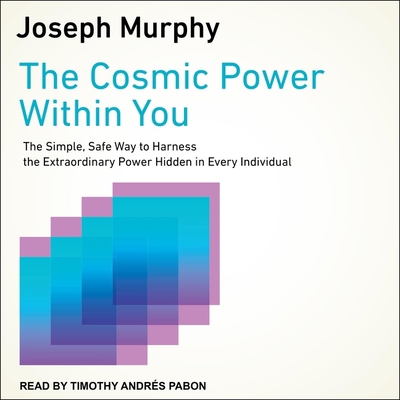 The Cosmic Power Within You: The Simple, Safe W... B08ZBRK1YL Book Cover