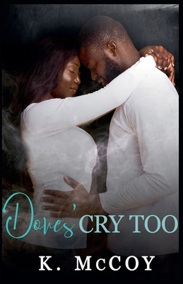 Doves Cry Too B0DKLND32D Book Cover