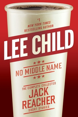 No Middle Name: The Complete Collected Jack Rea... 0399593578 Book Cover