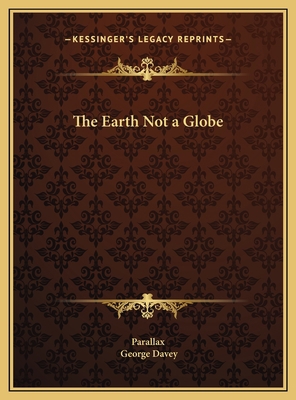 The Earth Not a Globe 1169790488 Book Cover