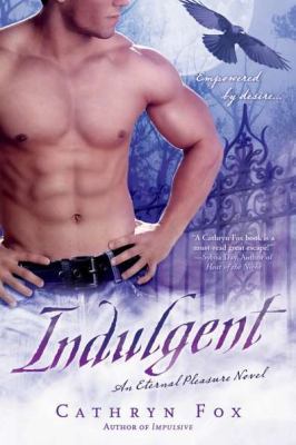 Indulgent: An Eternal Pleasure Novel B005FOFUEW Book Cover