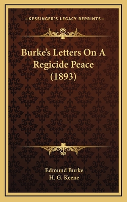 Burke's Letters On A Regicide Peace (1893) 1165968770 Book Cover