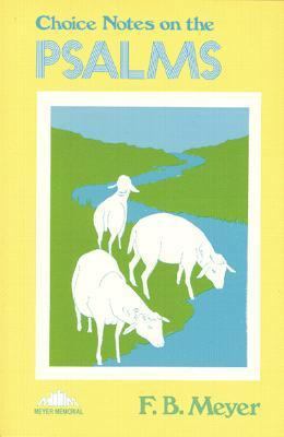 Choice Notes on the Psalms 0825432421 Book Cover