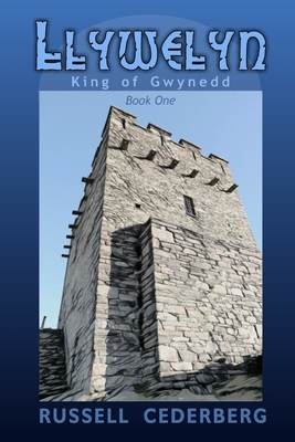 Llywelyn King of Gwynedd B084DGFM9C Book Cover