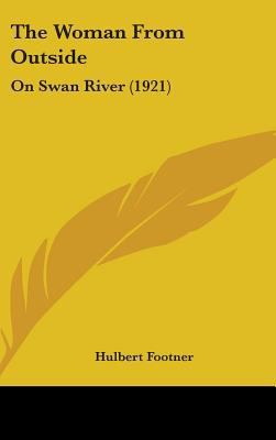 The Woman From Outside: On Swan River (1921) 1437433685 Book Cover