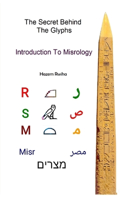 The Secret Behind The Glyphs: Introduction To M... B08RKLRX32 Book Cover