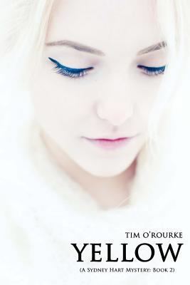 Yellow: A Sydney Hart Novel Book Two 1490936068 Book Cover