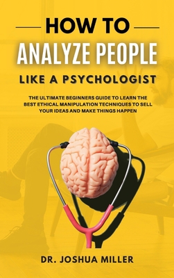 HOW TO ANALYZE PEOPLE Like a Psychologist The U... 1914192915 Book Cover