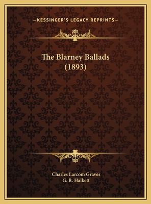 The Blarney Ballads (1893) 1169705707 Book Cover