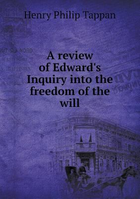 A review of Edward's Inquiry into the freedom o... 5518678398 Book Cover