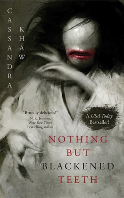 Nothing But Blackened Teeth 1250879515 Book Cover