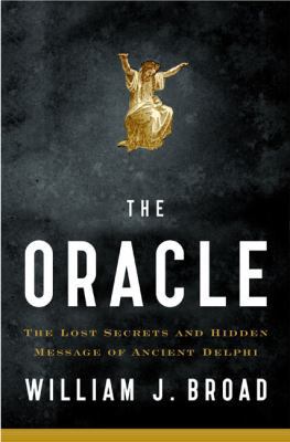 The Oracle: Lost Secrets and Hidden Message of ... 1594200815 Book Cover