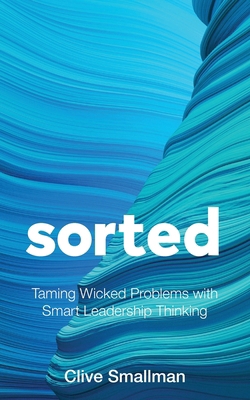Sorted: Taming Wicked Problems with Smart Leade... 1998756106 Book Cover