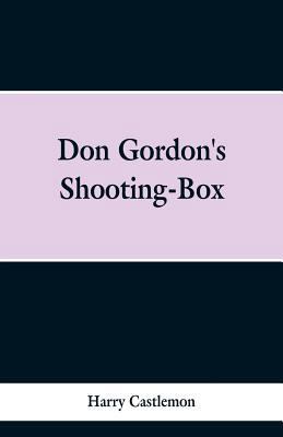 Don Gordon's Shooting-Box 9353298504 Book Cover