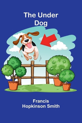 The Under Dog 9362516713 Book Cover