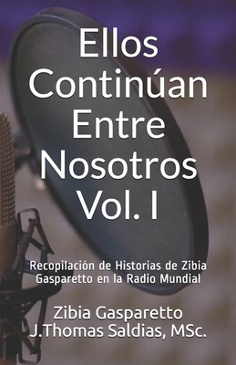 Ellos Continúan Entre Nosotros Vol. I: Recopila... [Spanish] 1674485875 Book Cover