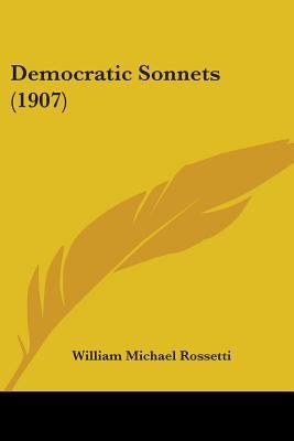 Democratic Sonnets (1907) 1436820111 Book Cover