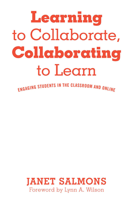 Learning to Collaborate, Collaborating to Learn... 1620368048 Book Cover