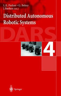 Distributed Autonomous Robotic Systems 4 4431702954 Book Cover