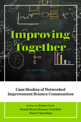 Improving Together: Case Studies of Networked I... 197550383X Book Cover