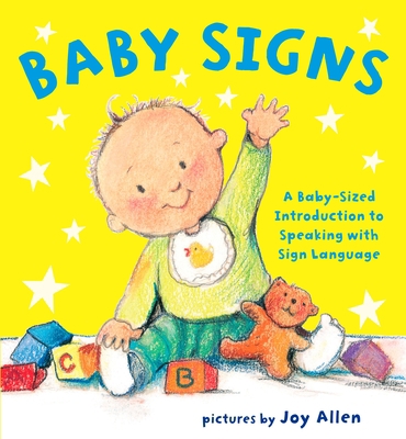 Baby Signs: A Baby-Sized Introduction to Speaki... 0803731930 Book Cover