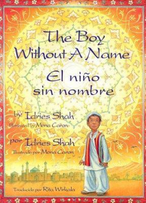 The Boy Without a Name / El Nino Sin Nombre [Spanish] 1883536928 Book Cover