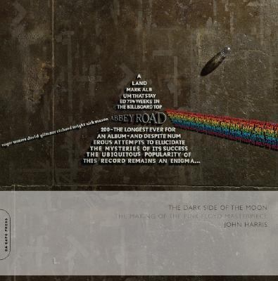 Dark Side of the Moon: The Making of the Pink F... 0306815001 Book Cover