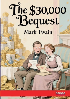 The $30,000 Bequest: and Other Stories 334814308X Book Cover