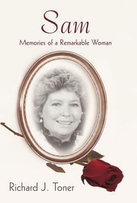 Sam: Memories of a Remarkable Woman. 1440175985 Book Cover