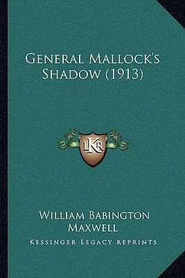 General Mallock's Shadow (1913) 1166050904 Book Cover