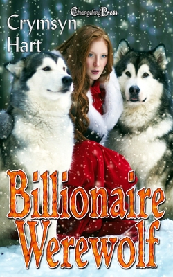 Billionaire Werewolf: Dark Fantasy Women's Fiction 1605218863 Book Cover