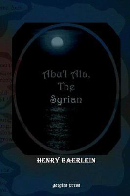 Abu'l ALA, the Syrian 1593330472 Book Cover