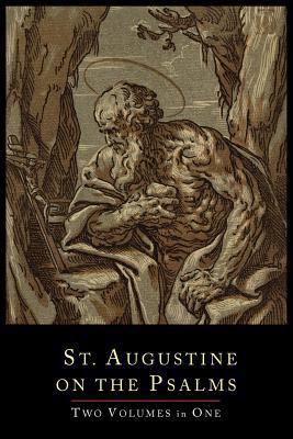 St. Augustine on the Psalms-Two Volume Set 1614273243 Book Cover