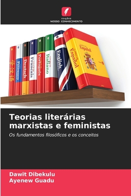 Teorias literárias marxistas e feministas [Portuguese] 6206010392 Book Cover