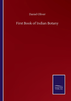First Book of Indian Botany 3752503726 Book Cover