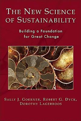 The New Science of Sustainability: Building a F... 0979868319 Book Cover