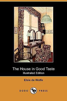 The House in Good Taste (Illustrated Edition) (... 1409979946 Book Cover