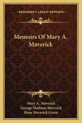 Memoirs Of Mary A. Maverick 1163082023 Book Cover