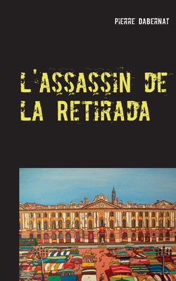 l'assassin de la Retirada: Putain d'oiseau [French] 2322190551 Book Cover