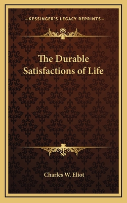 The Durable Satisfactions of Life 1163329207 Book Cover