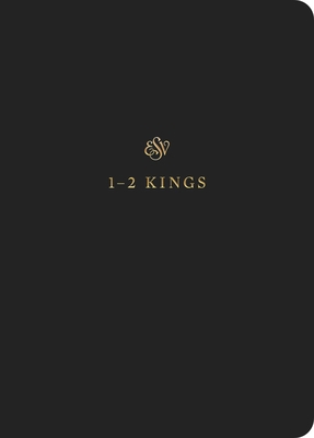 ESV Scripture Journal: 1-2 Kings (Paperback) 1433546418 Book Cover
