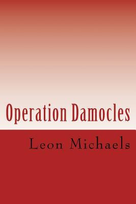 Operation Damocles: A Black Ops Novel 1542565820 Book Cover