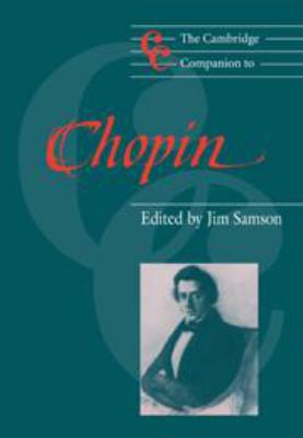 Cambridge Companion to Chopin 0521404908 Book Cover