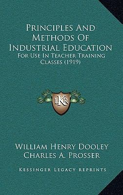 Principles and Methods of Industrial Education:... 1165202050 Book Cover