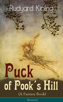Puck of Pook's Hill (A Fantasy Book) - Illustrated 8026891228 Book Cover