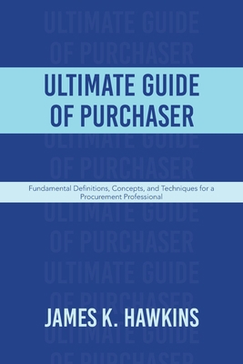 Ultimate Guide of Purchaser: Fundamental Defini... 1663252890 Book Cover